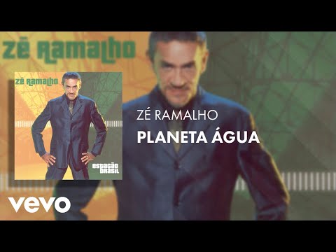 Planeta agua - Zé Ramalho