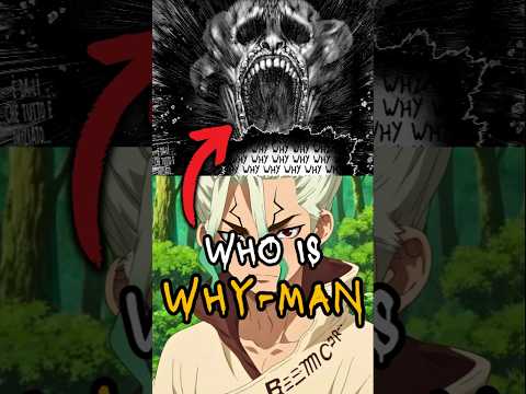 Who is Why-Man in Dr. Stone #drstone #drstoneseason4
