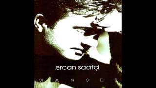 Ercan Saatçi - Günahı Boynuma (1998)