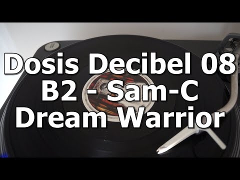 Dosis Decibel 08 - B2 - Sam-C - Dream Warrior