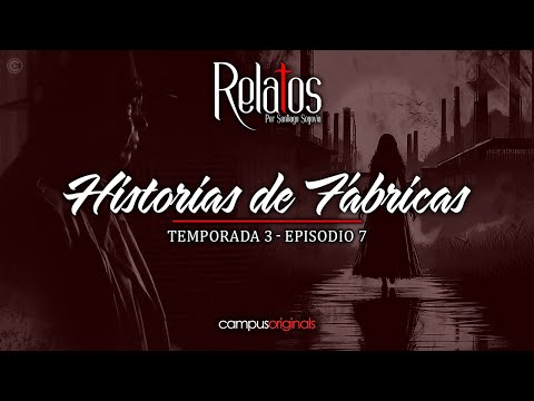 Episode 7 S3 - Factory Stories | The Ghost of the Night Watchman Who Made a PACT with the Spectre.