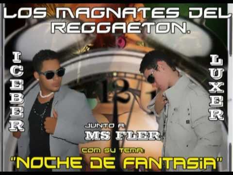 Los Magnates del Reggaeton Ft. Ms Fler Noche De Fantasia