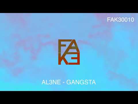 Al3ne - Gangsta [FAK30010]