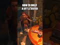 How To Bully A Little Sister In Bioshock