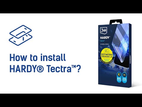 3mk HARDY® Tectra™ - How to install?