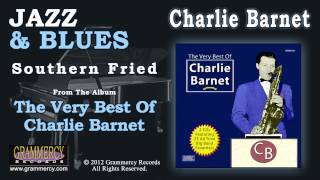 Charlie Barnet And His Orchestra - Southern Fried