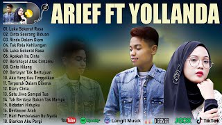 Download lagu YOLANDA FEAT ARIEF ~  LUKA SEKERAT RASA FULL ALBUM 2023 VIRAL mp3