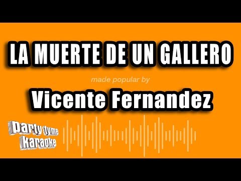 La Muerte De Un Gallero - Pistas De Vicente Fernandez