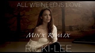 Ricki-Lee - All We Need Is Love (Minx Remix) Music Video