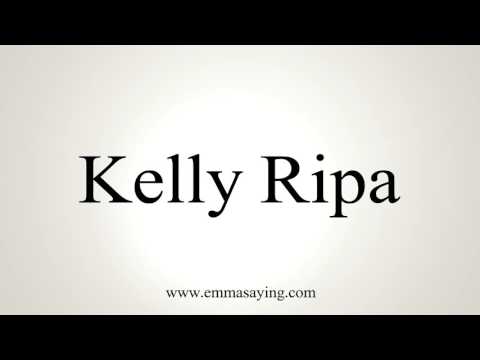 How to Pronounce Kelly Ripa