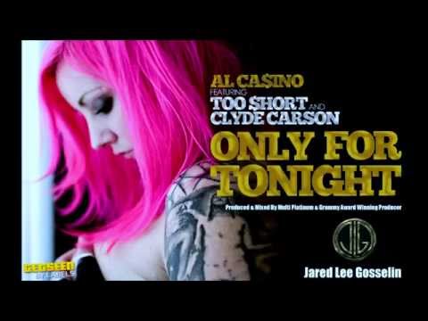 Too Short , Al Casino & Clyde Carson - Only For Tonight - Jared Lee Gosselin