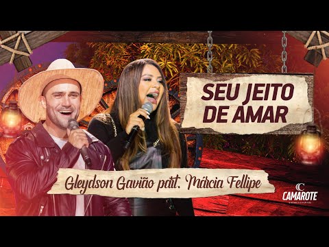 Gleydson Gavião part. Márcia Fellipe - Seu Jeito de Amar [EP Voando Feito Um Gavião - Parte 04]
