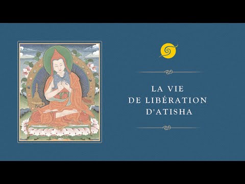 La Vie de Libération d'Atisha - Jour 3