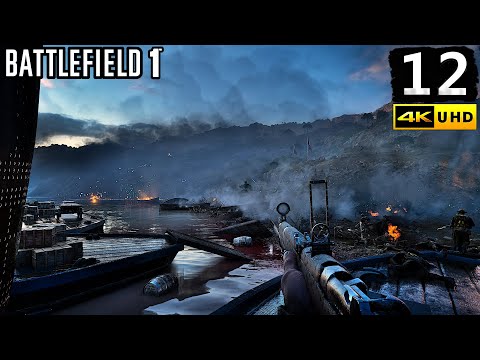 Battlefield 1 Campaign Gameplay Walkthrough Part 12 - PC 4K 60FPS No Commentary