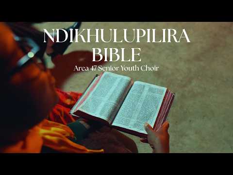 Ndikhulupilira Bible (Official Video)  — Area 47 Senior Youth Choir