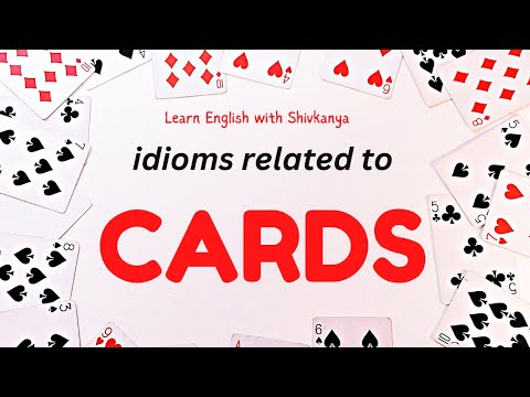 cards related idioms/idioms related to cards/cards related phrases/card phrases/ idioms and phrases.