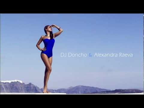 Alexandra Raeva & DJ Doncho - I'll Be Ok