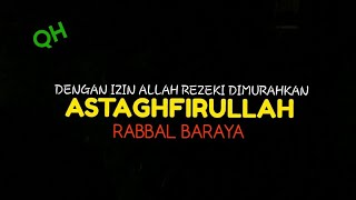 Download lagu zikir pembuka rezeki & dimurahkan rezeki - astaghfirullah rabbal baraya mp3 Download lagu zikir pembuka rezeki & dimurahkan rezeki - astaghfirullah rabbal baraya mp3