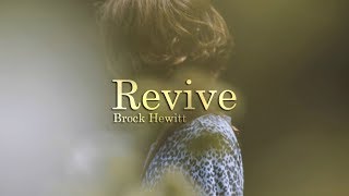 Download lagu Brock Hewitt - Revive (ft. Reade Snair) [ Video] mp3