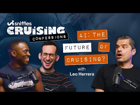 AI: The Future of Cruising? | Sniffies' Cruising Confessions Season 3