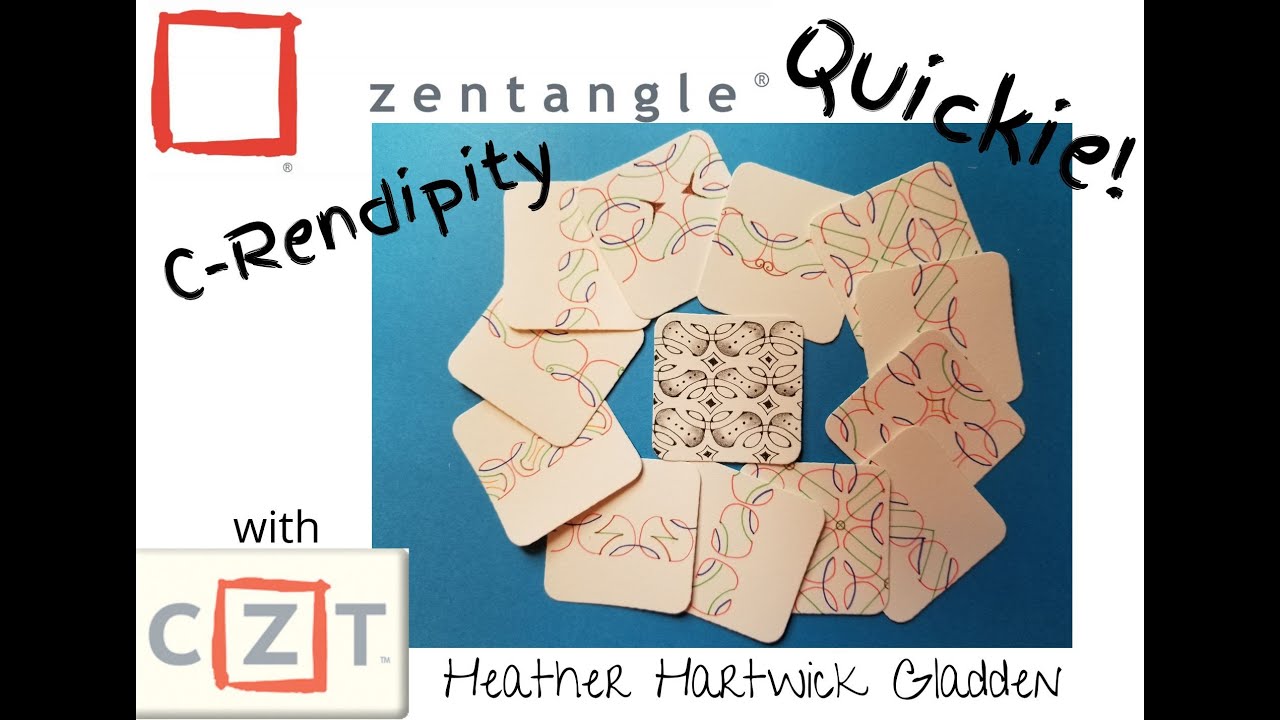 C-Rendipity | Zentangle® Quickie (Well, not so quickie - Variations are included)