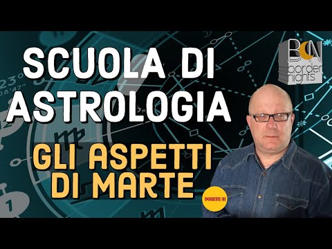 GLI ASPETTI DI MARTE - Parte II - SCUOLA di ASTROLOGIA con PAOLO FRANCESCHETTI