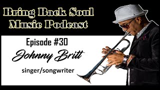 Getting to Know Los Angeles Based Singer\Songwriter Johnny Britt (Full Interview) video