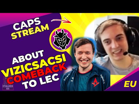 G2 Caps About Vizicsacsi Comeback to LEC