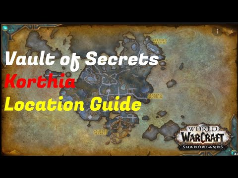 How to get to the Vault of Secrets, Korthia | WoW Shadowlands Patch 9.1 Guide