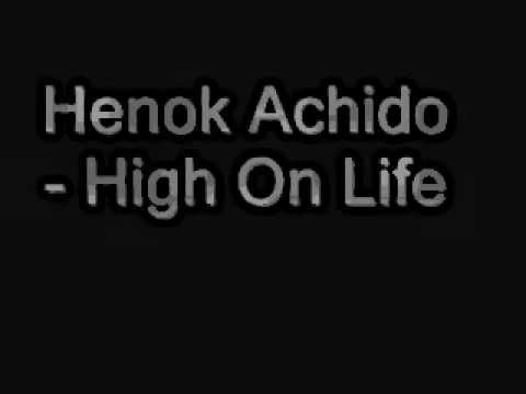 Henok Achido - High On Life