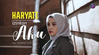 Download lagu Slow Rock Terbaru - HARYATI - IZINKAN AKU mp3 Download lagu Slow Rock Terbaru - HARYATI - IZINKAN AKU mp3