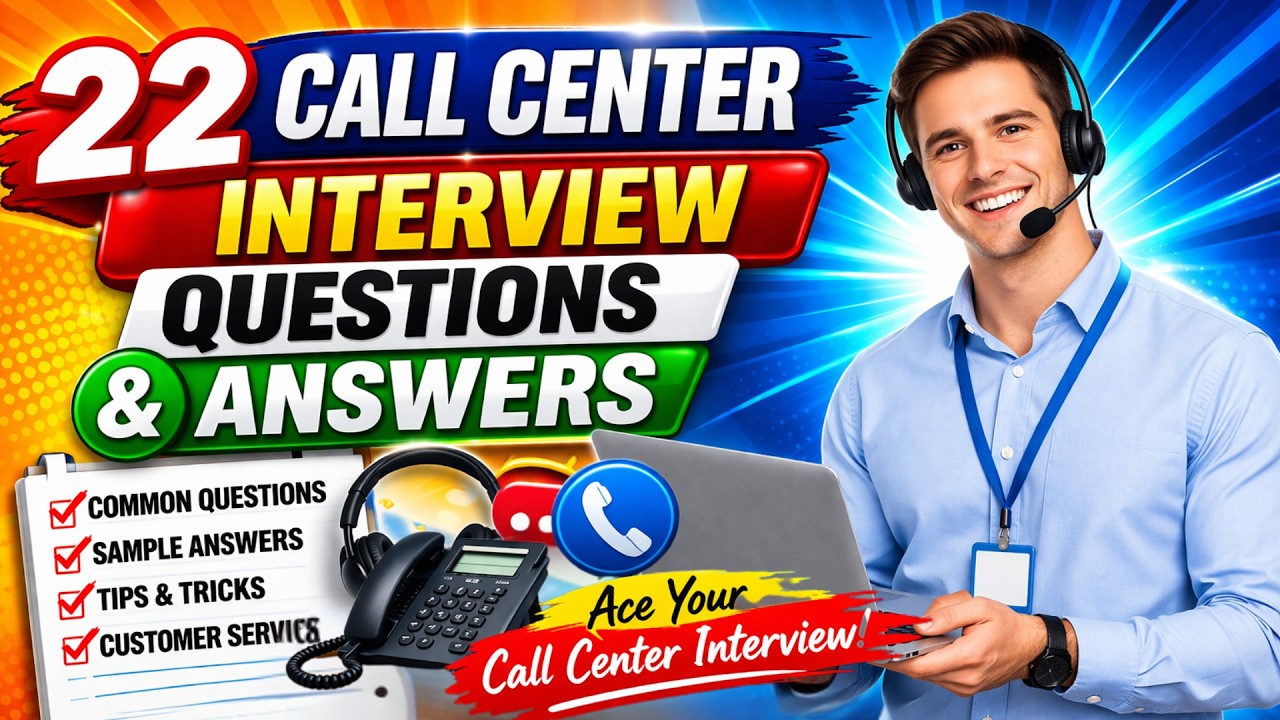 Top 22 Call Center Job Interview Questions and Answers