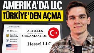 Türkiye’den Amerika’da LLC Şirket Nasıl Kurulur? | Adım Adım Yabancıla
