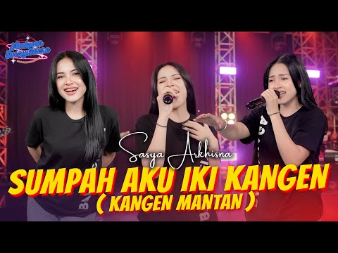 Sumpah Aku Iki Kangen - Sasya Arkhisna - KANGEN MANTAN - AMBYAR EVERYWHERE