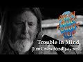 Jim Crawford plays Trouble in Mind