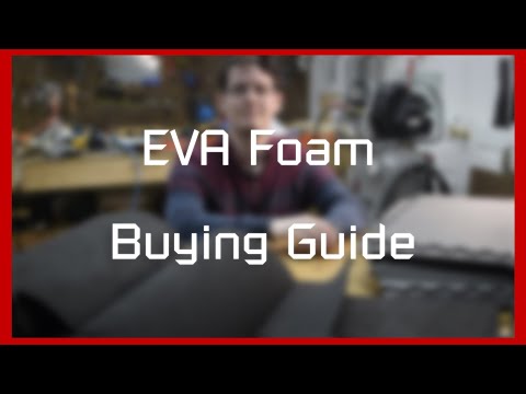 EVA Foam - What, Where, and How Much to Buy