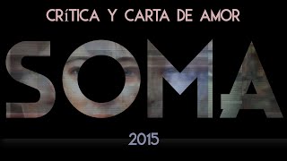 Soma: Mi carta de amor