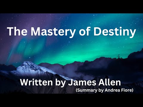 The Mastery of Destiny
