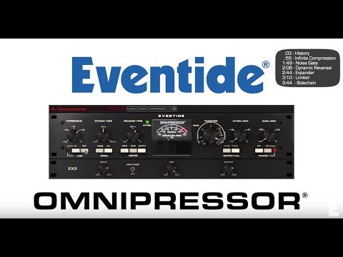 Omnipressor® - Eventide Audio