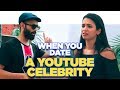 ScoopWhoop: When You Date A YouTube Celebrity ft. Be YouNick and Anjali Barot