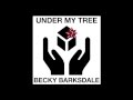 BECKY BARKSDALE - Under My Tree