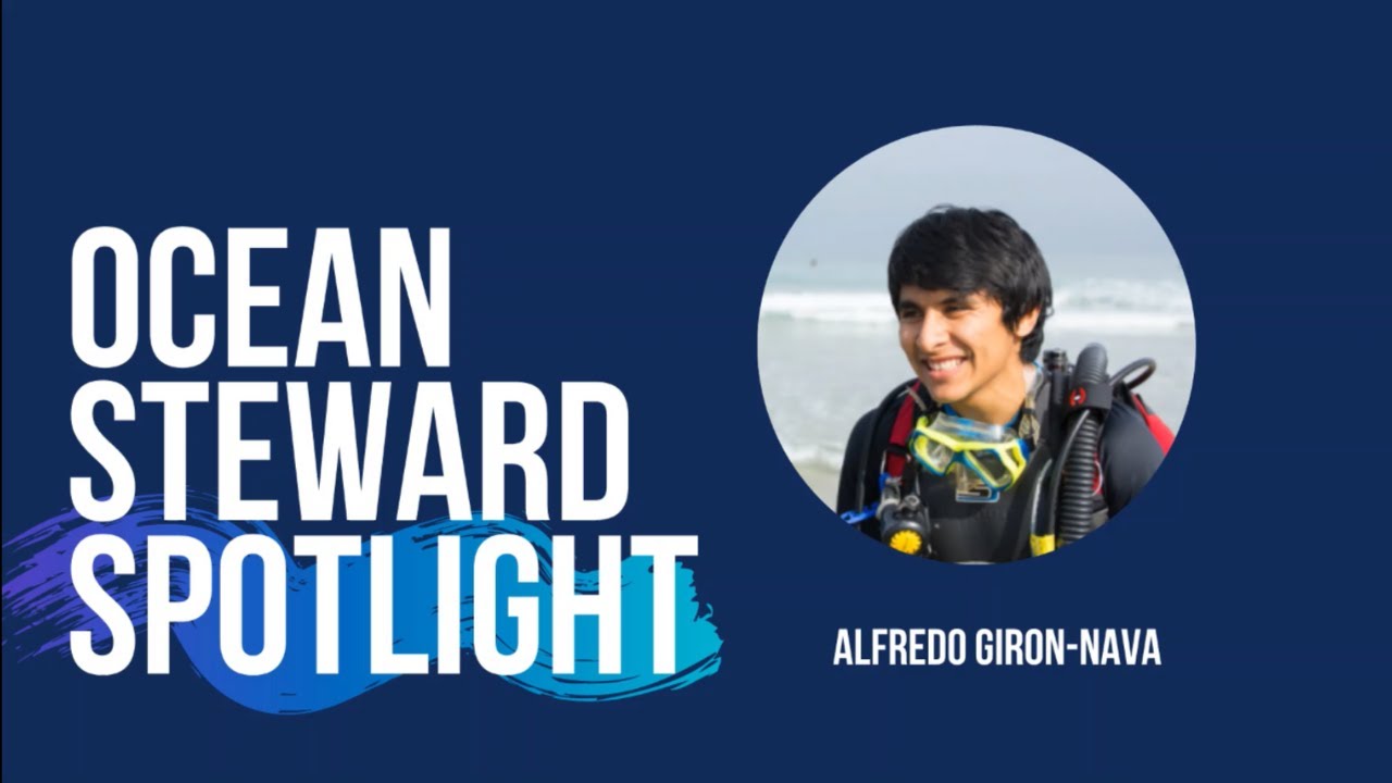 Alfredo Giron-Nava: Ocean Steward Spotlight