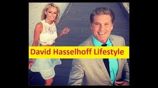 David Hasselhoff Net Worth, Income, Cars, House, Private Jets and Luxurious Lifestyle