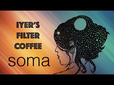 Iyer's Filter Coffee - Soma - Live Lyric Video