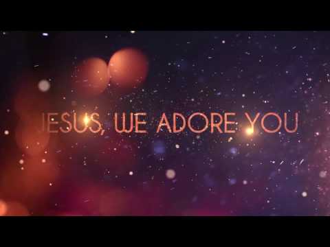 Jesus, We Adore You (Official Lyric Video) - Ginny Owens