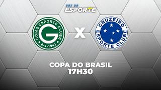 GOIÁS X CRUZEIRO - AO VIVO | COPA DO BRASIL – 22/04/2026