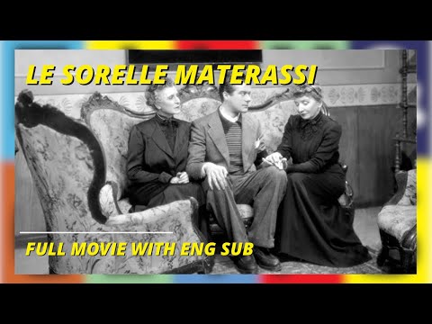 Sorelle Materassi I Drama I Full movie with English sub