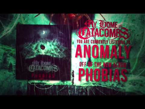 My Home, The Catacombs- Anomaly