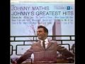 Johnny Mathis: When Sunny Gets Blue (Composed by Segal / Fisher, 1956)