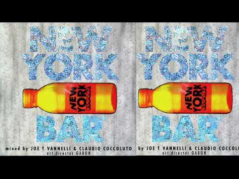 NEW YORK BAR 3 Mix by Joe T Vannelli part 1 - Claudio Coccoluto part 2